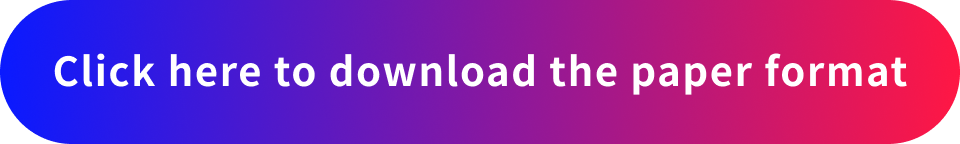 Click here to download the paper format